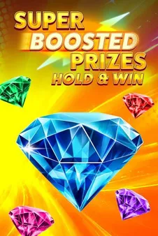 Super Boosted Prizes: Hold and Win
